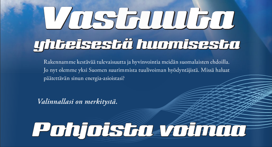 Pohjoista voimaa - valinnallasi on merkitystä (Asiakaslehti Sulake, 2009)